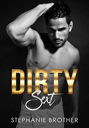 Dirty Sext (Accidental Stepbrother Book 3)