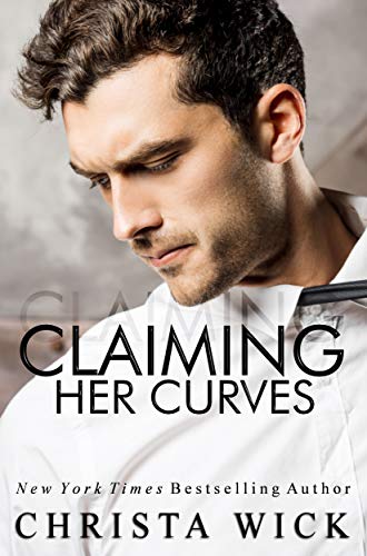 Claiming Her Curves (Irresistible Curves Book 2)