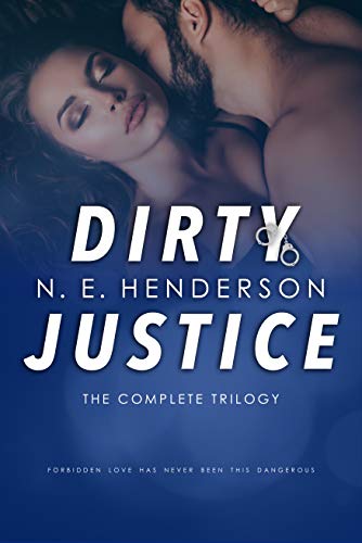 Dirty Justice: The Complete Trilogy
