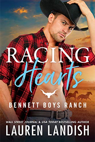 Racing Hearts (Bennett Boys Ranch Book 3)