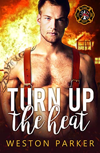 Turn Up The Heat (Searing Saviors Book 3)