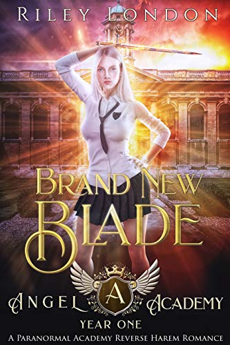 Brand New Blade (Angel Academy Book 1)