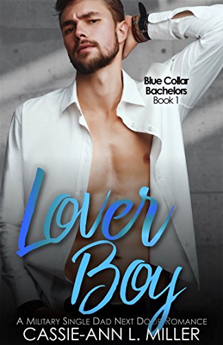 Lover Boy (Blue Collar Bachelors Book 1)