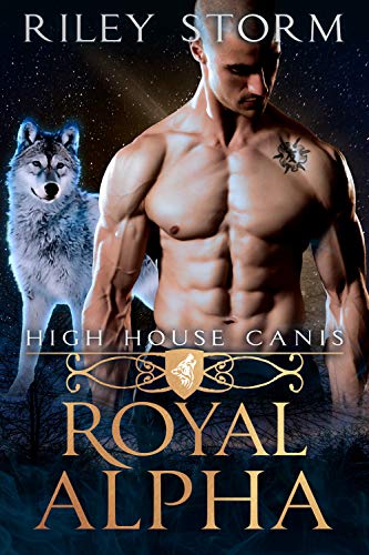 Royal Alpha (High House Canis Book 5)