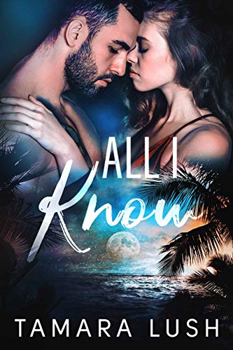 All I Know (Paradise Beach Book 1)