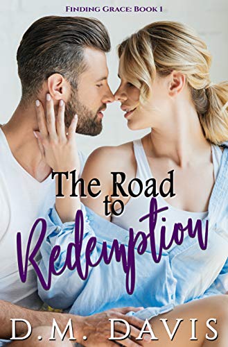 The Road to Redemption (Finding Grace Book 1)
