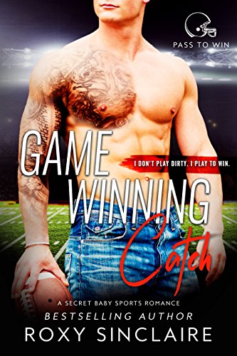 Game Winning Catch (Pass To Win Book 5)