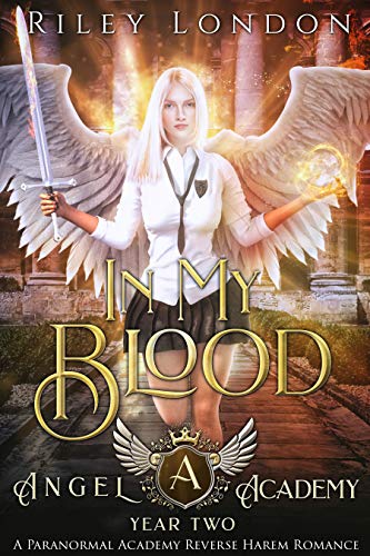 In My Blood (Angel Academy Year Two)