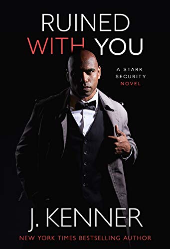 Ruined With You (Stark Security Book 3)