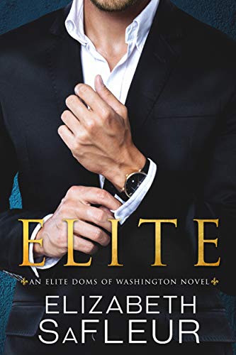 Elite (Elite Doms of Washington Book 1)