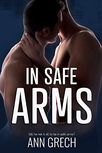 In Safe Arms (My Truth Book 2)