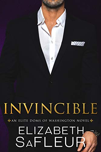 Invincible (Elite Doms of Washington Book 6)
