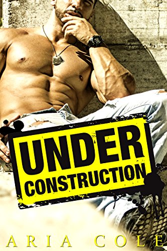 Under Construction (Blue Collar Alpha Males)