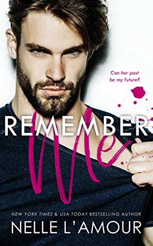 Remember Me: A Second Chance Romance