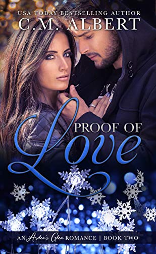 Proof of Love (Arden’s Glen Romance Book 2)