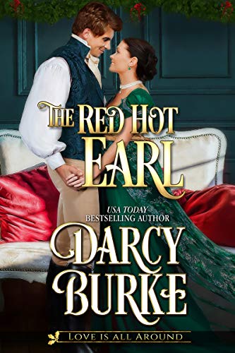 The Red Hot Earl (Love is All Around Book 1)