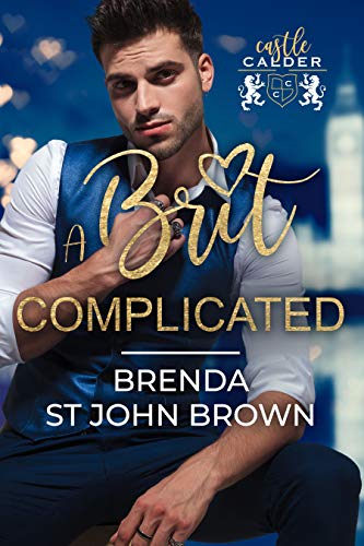 A Brit Complicated (Castle Calder Book 3)