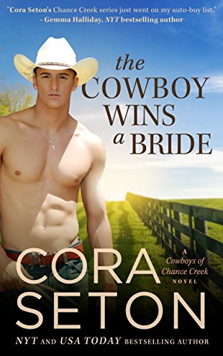 The Cowboy Wins a Bride (Cowboys of Chance Creek Book 2)