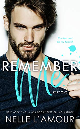Remember Me (Part One)