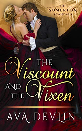The Viscount and the Vixen (The Somerton Scandals Book 1)