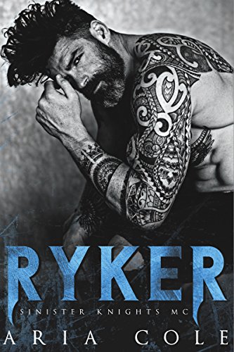 Ryker (Sinister Knights MC Book 1)