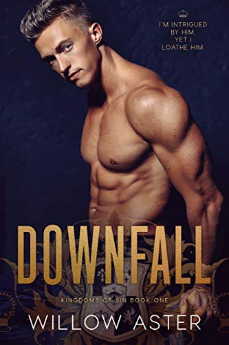 Downfall (Kingdoms of Sin Book 1)