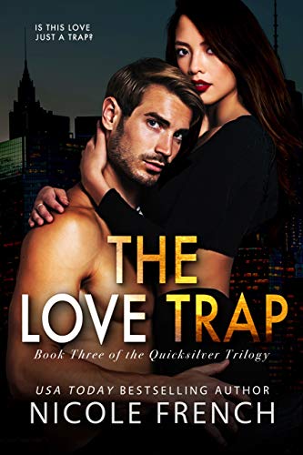 The Love Trap (Quicksilver Book 3)