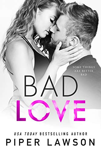 Bad Love (Modern Romance Book 2)