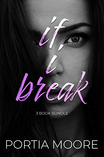 If I Break (Books 1-3)