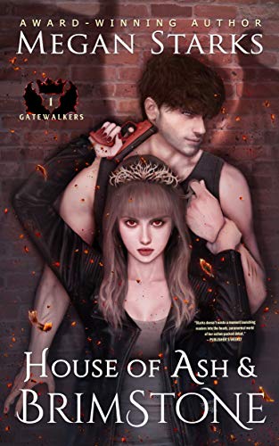 House of Ash & Brimstone (Gatewalkers Book 1)