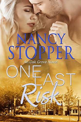 One Last Risk (Oak Grove series Book 1)