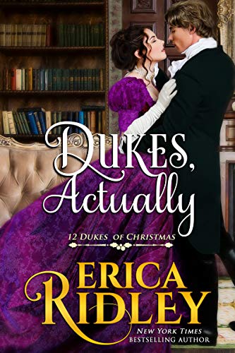 Dukes, Actually (12 Dukes of Christmas Book 5)