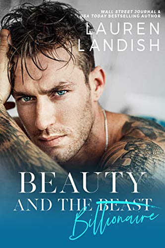 Beauty and the Billionaire (Dirty Fairy Tales Book 1)