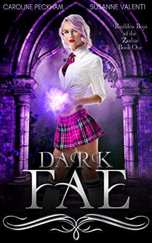 Dark Fae (Ruthless Boys of the Zodiac Book 1)