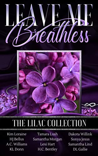 Leave Me Breathless: The Lilac Collection