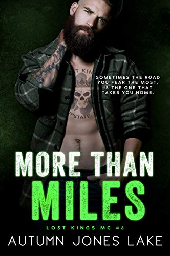 More Than Miles (A Lost Kings MC Novel)
