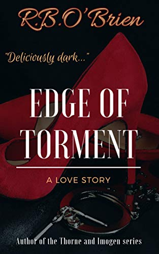 Edge of Torment: (A BDSM Romance)