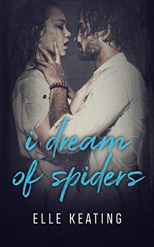 I Dream of Spiders (Dream Duet Book 1)