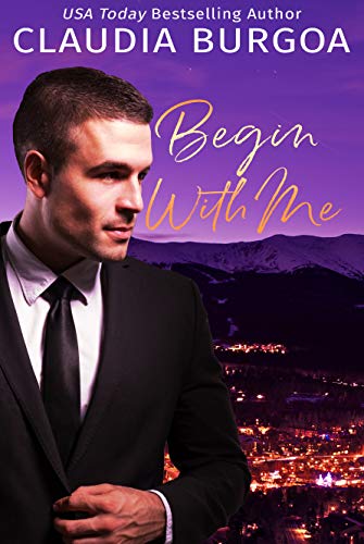 Begin with Me (Chaotic Love Book 1)