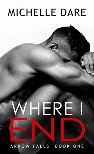 Where I End (Arrow Falls Book 1)