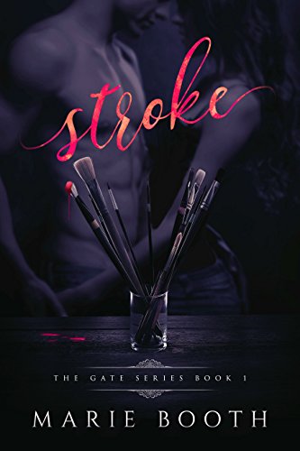 Stroke (The Gate Series Book 1)