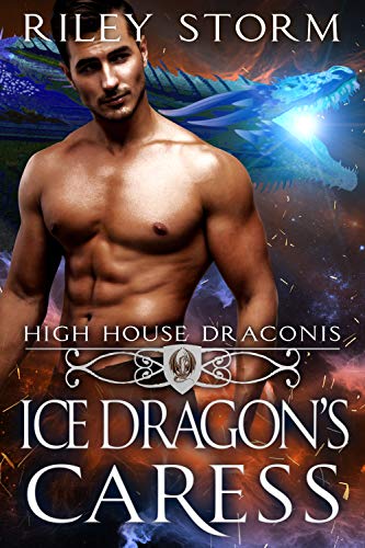 Ice Dragon’s Caress (High House Draconis Book 3)