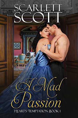 A Mad Passion (Heart’s Temptation Book 1)
