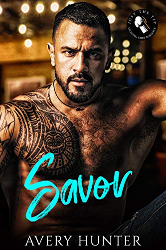 Savor (A Sizzling Chef Romance Book 1)