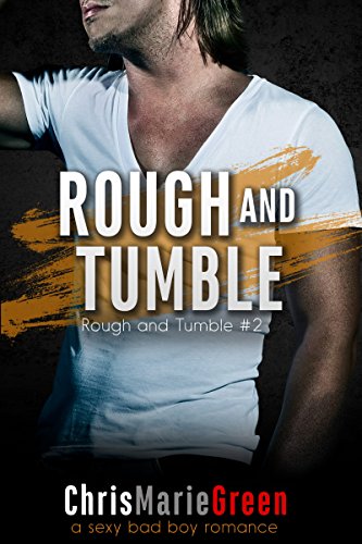Rough and Tumble (Rough and Tumble Book 2)