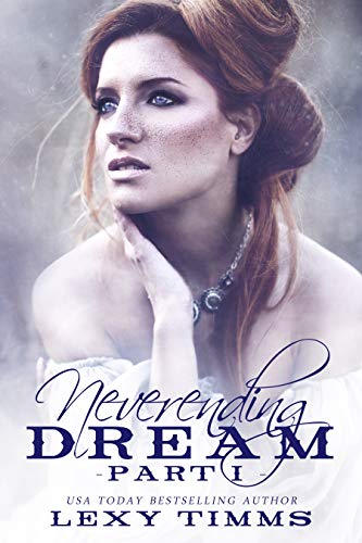 Neverending Dream (Neverending Dream Series Part 1)