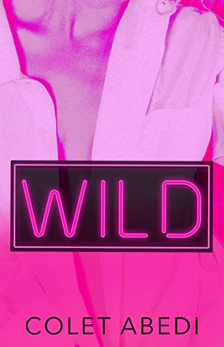 Wild (The Wild Duet Book 1)