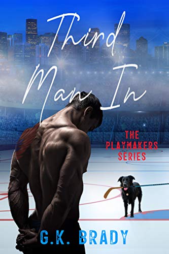 Third Man In (The Playmakers Series Hockey Romances Book 2)
