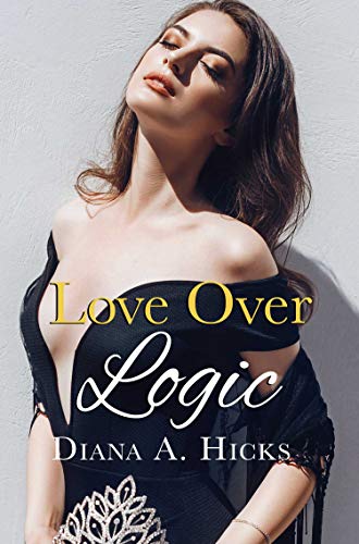 Love Over Logic (Desert Monsoon Series Book 2)