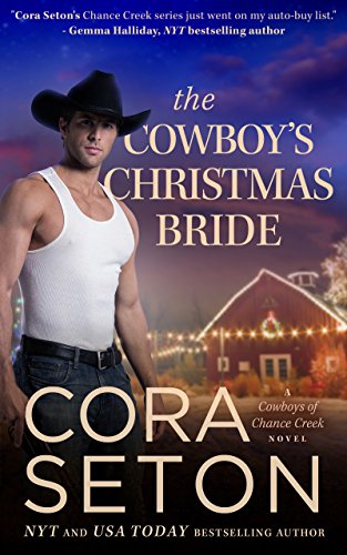The Cowboy’s Christmas Bride (Cowboys of Chance Creek Book 9)